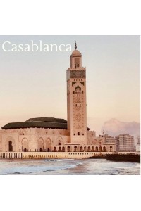 Inspirational Guide to Casablanca Inspirational Guide to Casablanca