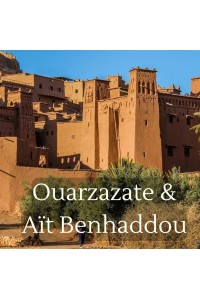 Inspirational Guide to Ouarzazate & Aït Benhaddou