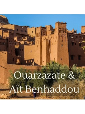 Inspirational Guide to Ouarzazate & Aït Benhaddou