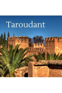 Inspirational Guide to Taroudant Inspirational Guide to Taroudant