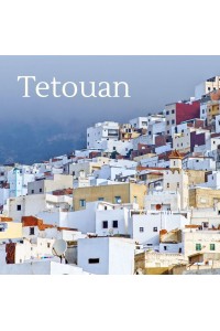 Inspirational Guide to Tétouan Inspirational Guide to Tétouan