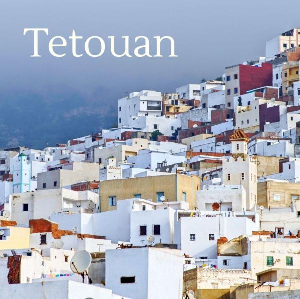 Inspirational Guide to Tétouan